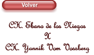 CH. Ebano de los Niegos X CH. Yannik Vom Vossberg Volver Volver